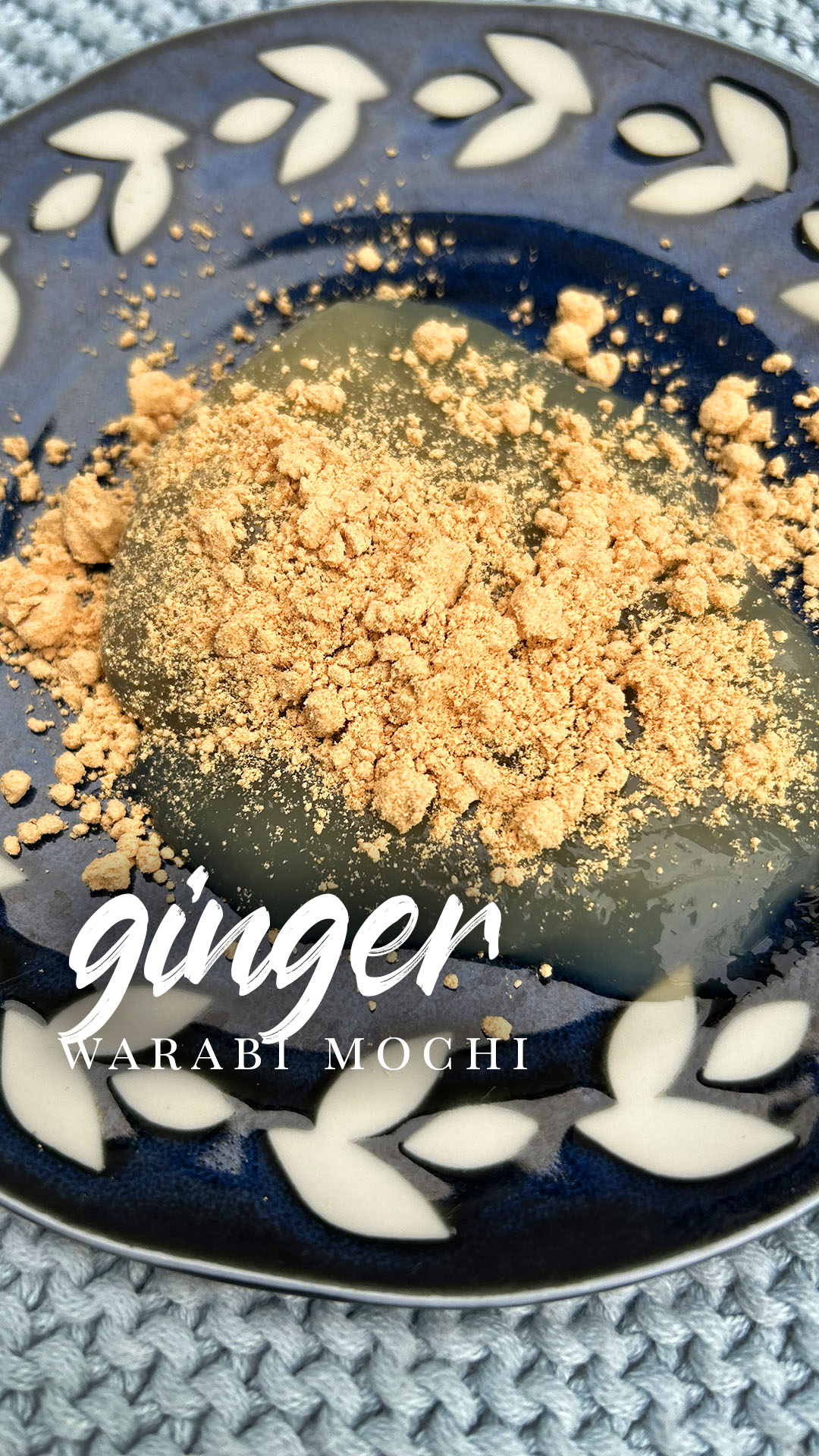 ginger warabi mochi eat with meraki